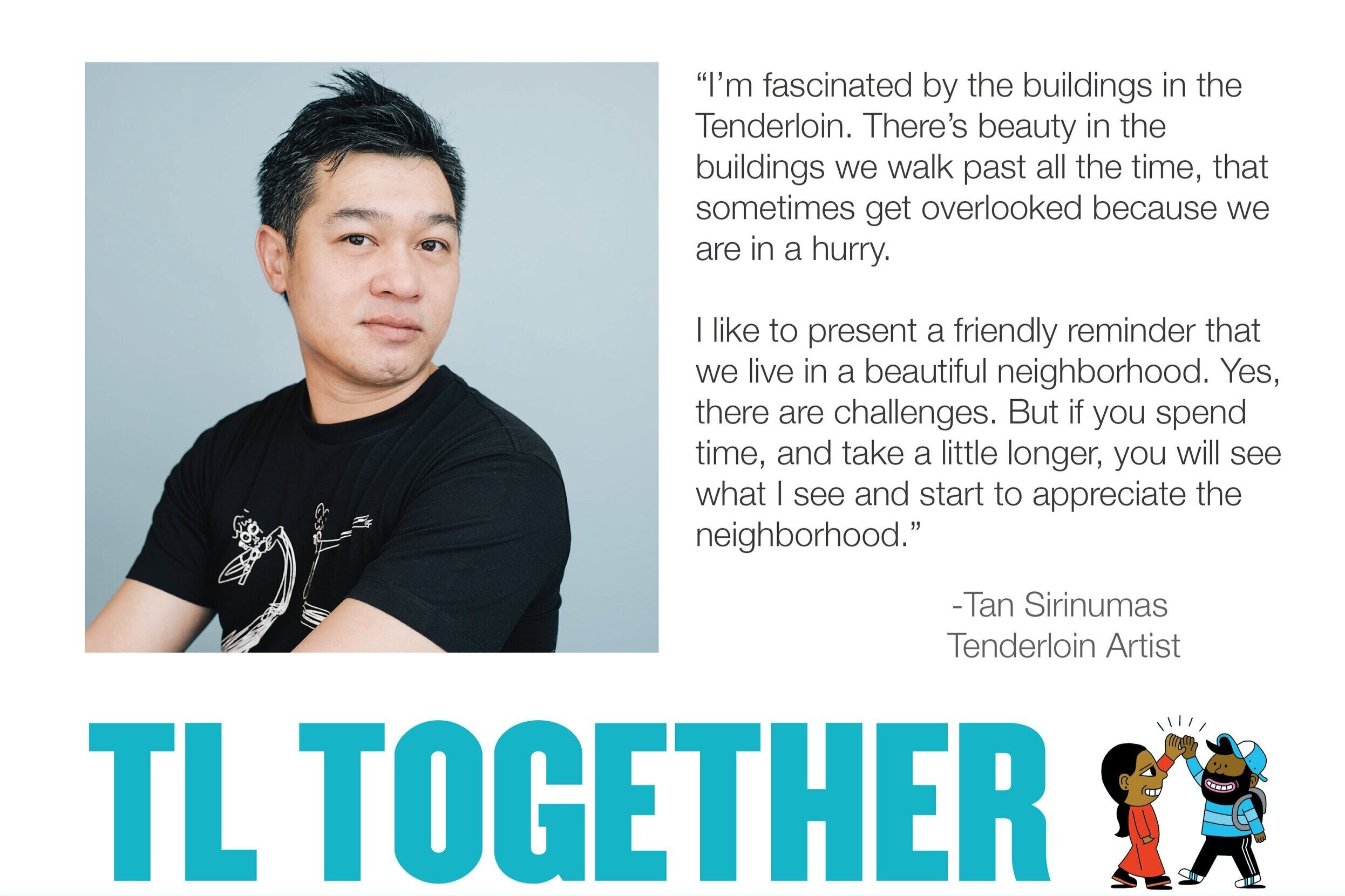 #TLTogether with Neighborhood Artist Tan Sirinumas