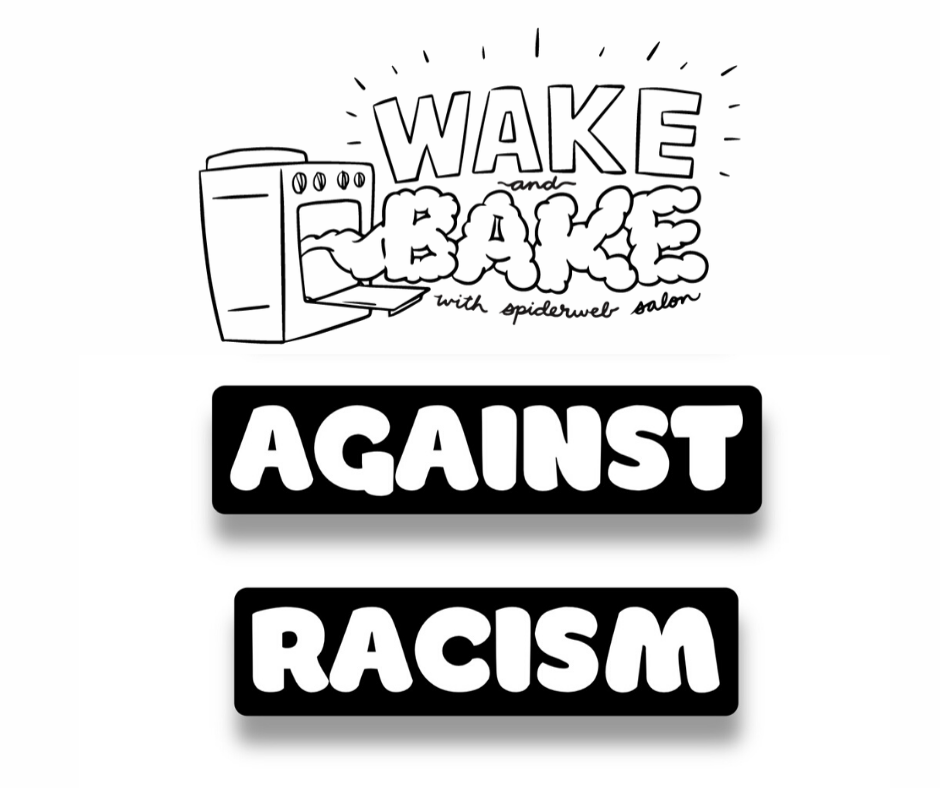 Wake &amp; Bake Against Racism Box #BlackLivesMatter