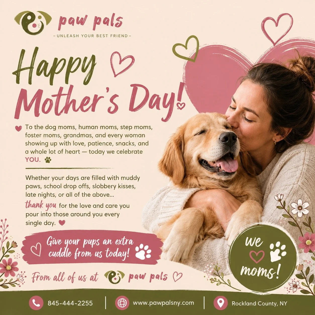 Happy Mothers Day from all of us on Team Paw Pals! 💐 💚 🐾