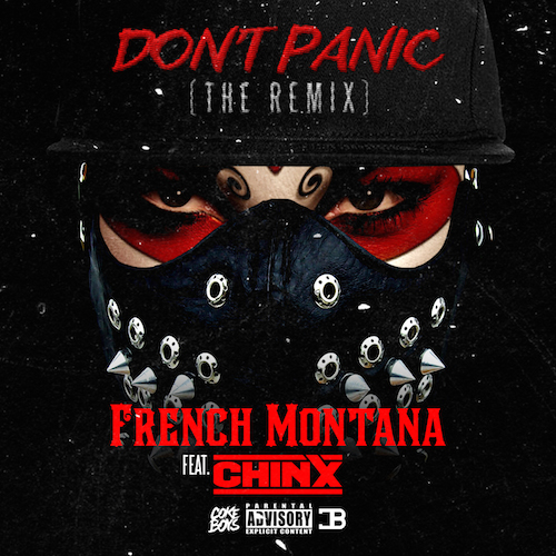 French-Montana-Ft.-Chinx-Dont-Panic-Remix.jpg