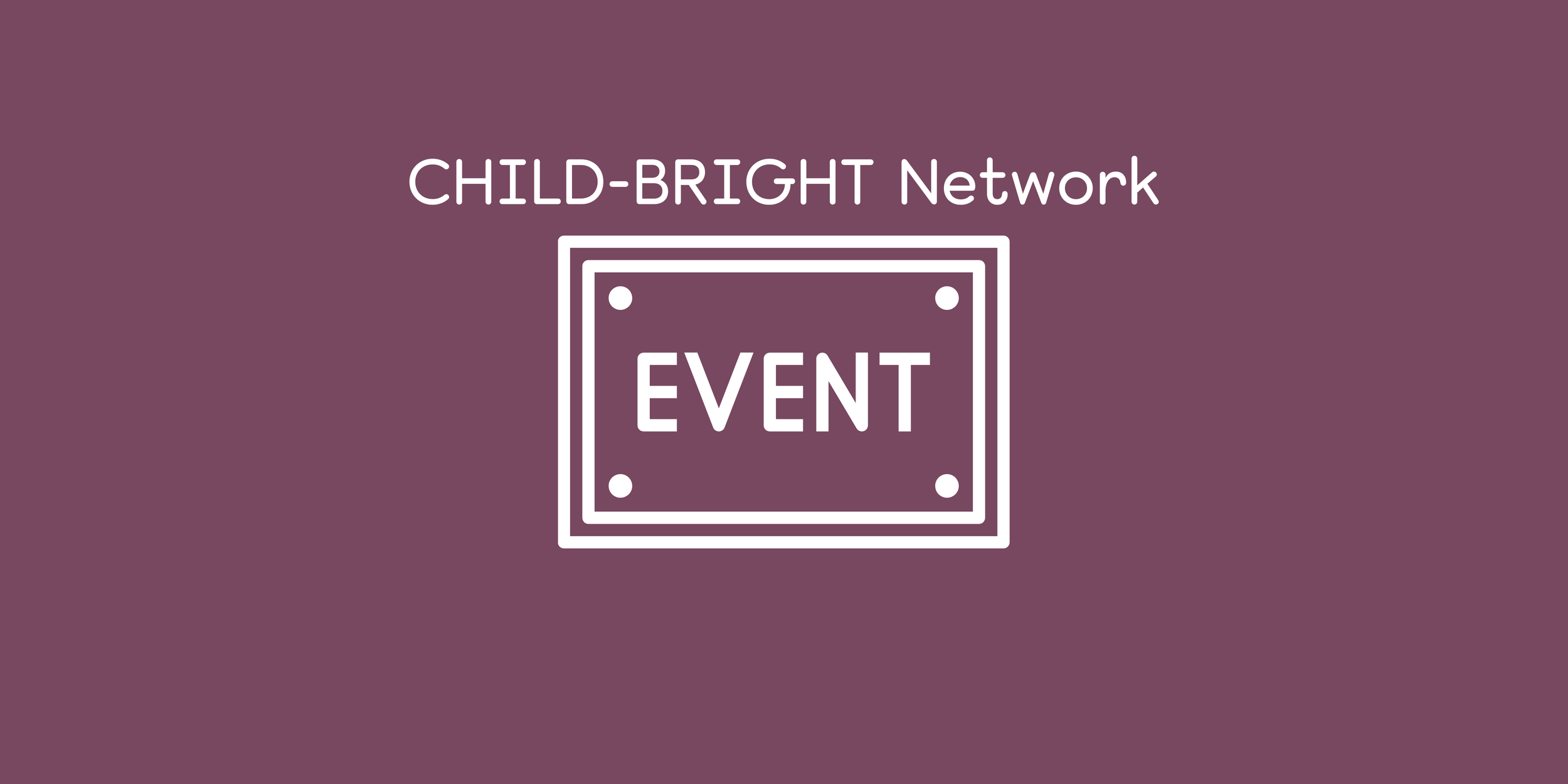 2026 CHILD-BRIGHT Conference