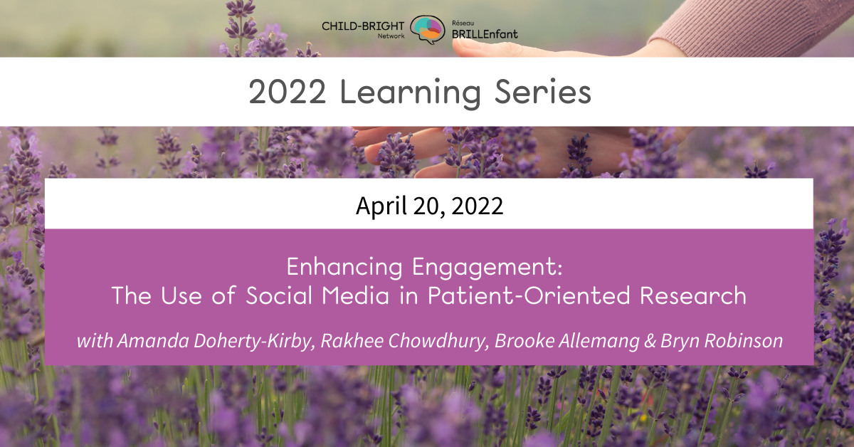 2022 LEARNING SERIES: Enhancing Engagement: The Use of Social Media in Patient-Oriented Research