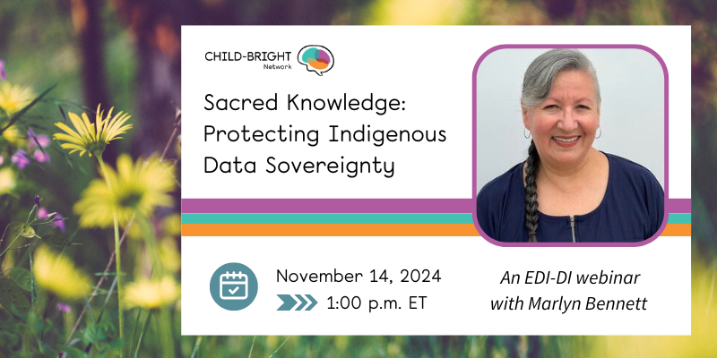 Sacred Knowledge: Protecting Indigenous Data Sovereignty — CHILD-BRIGHT ...