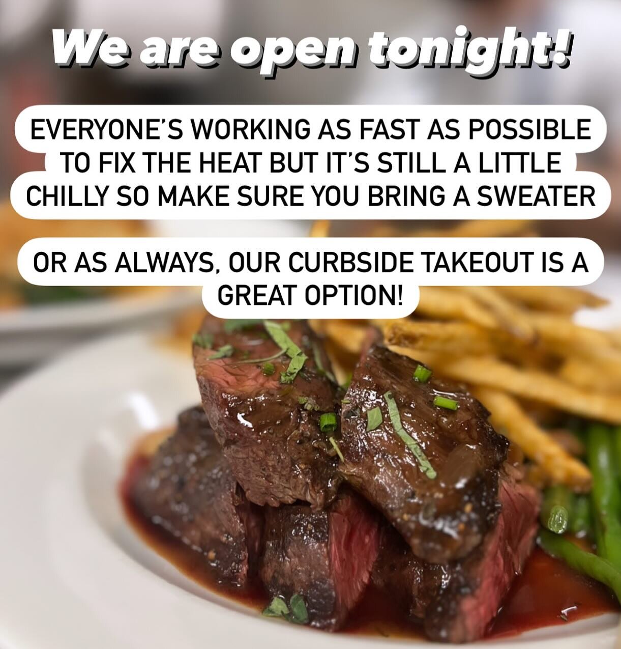 Curbside orders start at 4
Pickups 5:15-9

Reminder: Please have order, payment and vehicle information before calling to keep the takeout moving efficiently!