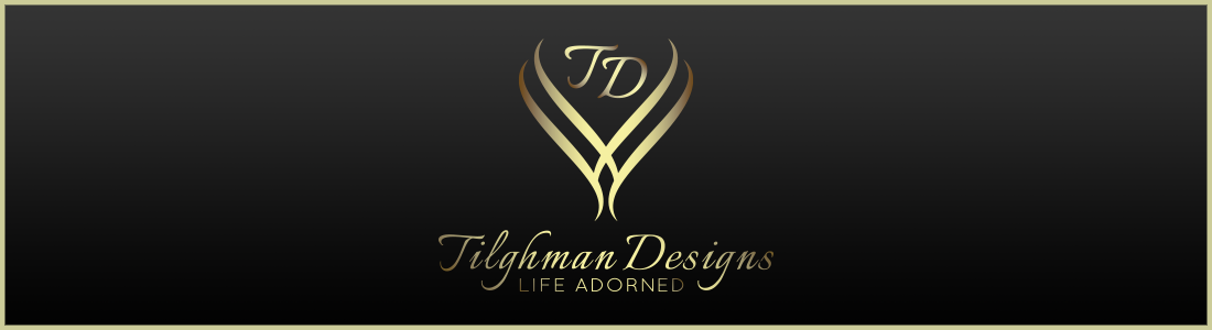 Tilghman Designs - Life Adorned