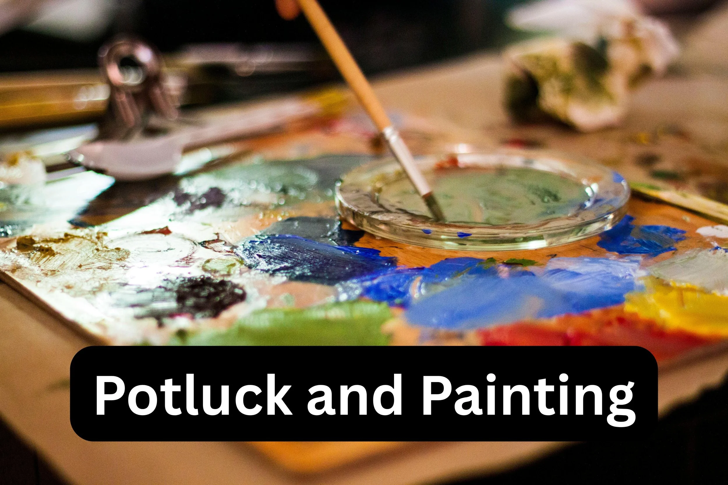 Potluck and Painting