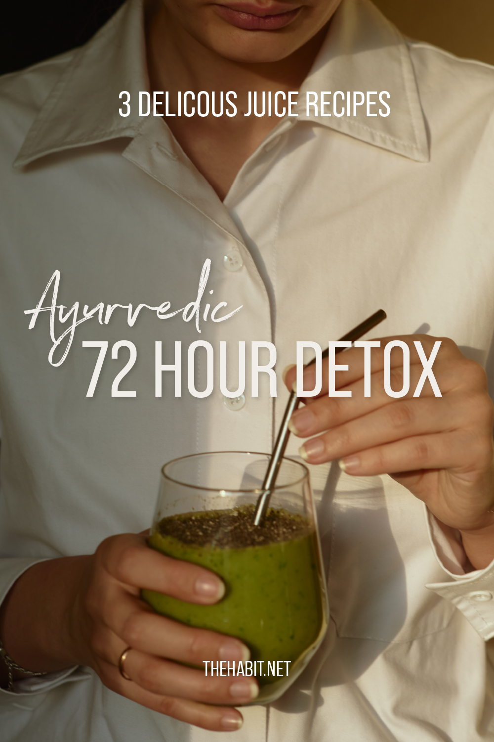 72 Hour Cleanse & Detox — The Habit Ayurveda