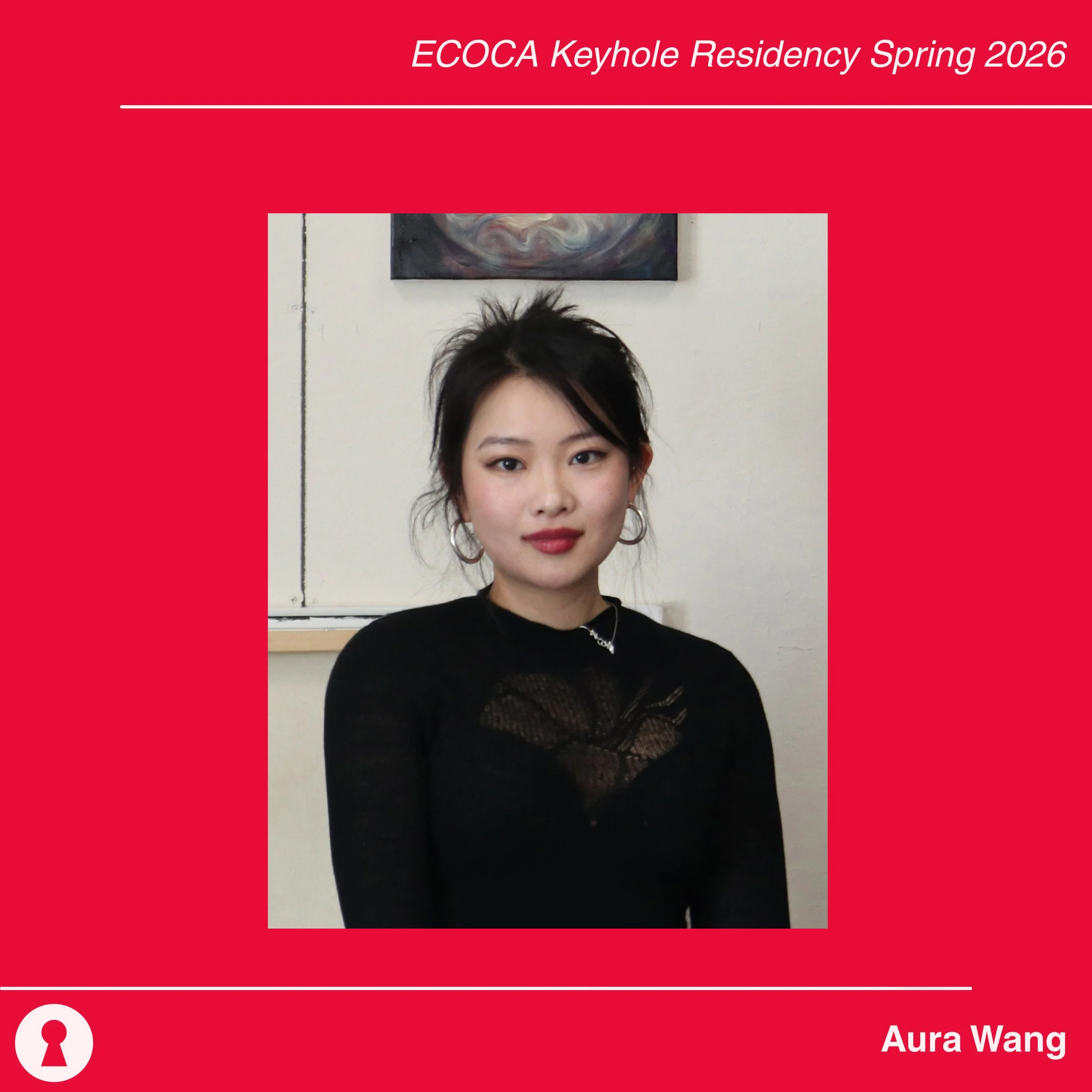 ecoca-spring2026KeyholeWorkspaceResidency-announcement-AuraWang-01.jpg