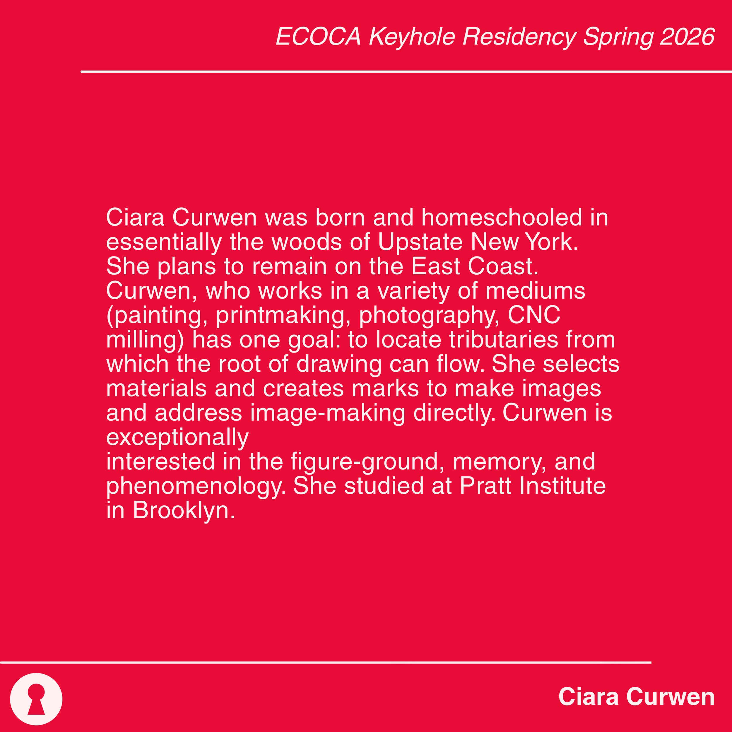 ecoca-spring2026KeyholeWorkspaceResidency-announcement-CiaraCurwen-02.jpg