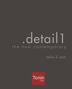 Cat 2017 DETAIL1 Tavoli e Sedute Tonin Casa DOWNLOAD