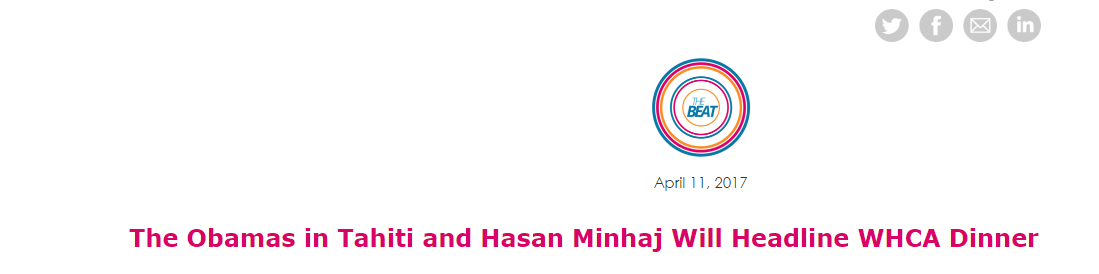 The Obamas in Tahiti and Hasan Minhaj Will Head WHCA Dinner