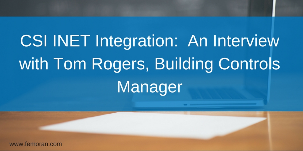 CSI INET Integration- An Interview with Tom Rogers, Building Controls Manager.jpg