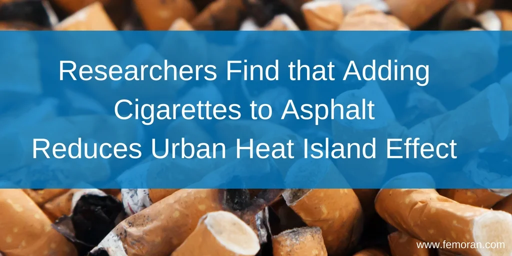 Researchers Find that Adding Cigarettes to AsphaltReduce Urban Heat Island Effect.jpg