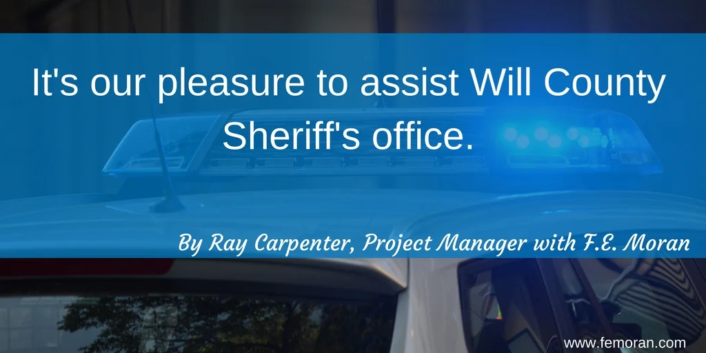 It's our pleasure to assist Will County Sheriff's office..jpg