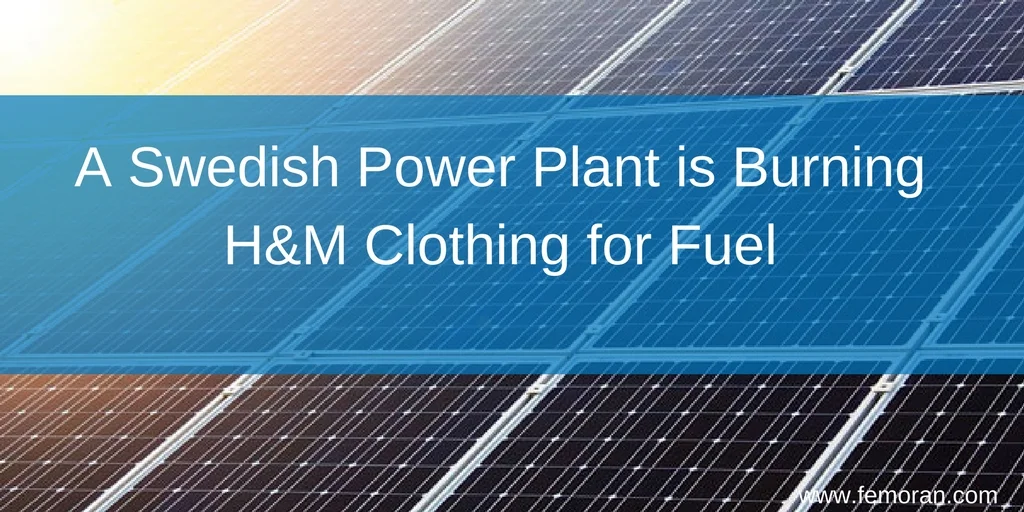 A Swedish Power Plant is Burning H&M Clothing for Fuel.jpg
