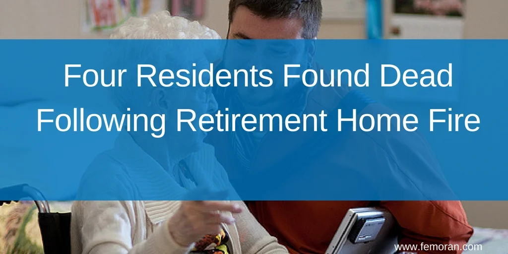 Four Residents Found Dead Following Retirement Home Fire.jpg
