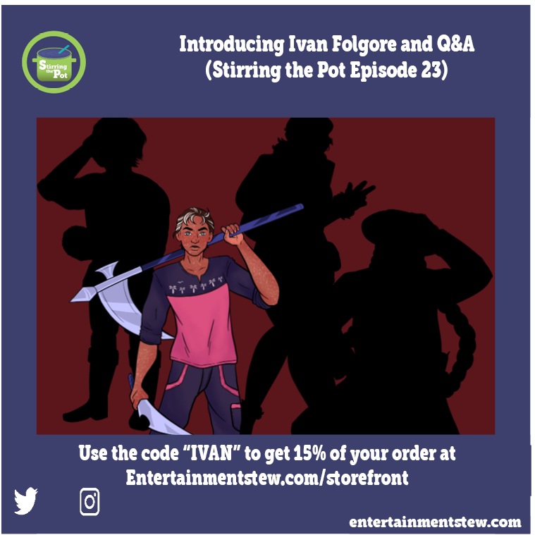 Introducing Ivan Folgore and Q&amp;A  (Stirring the Pot Episode 23)