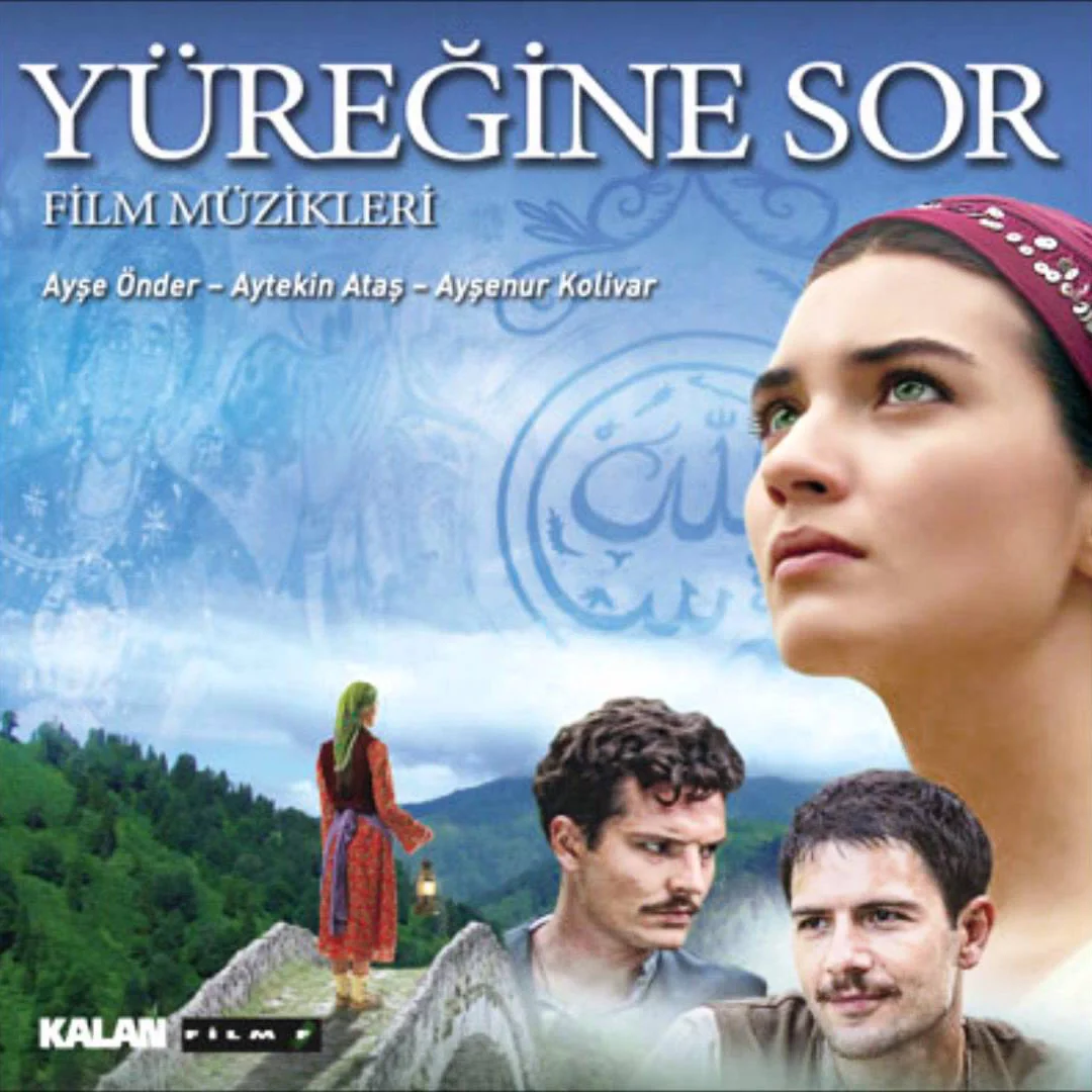 Yüreğine Sor © Kalan Müzik 2007