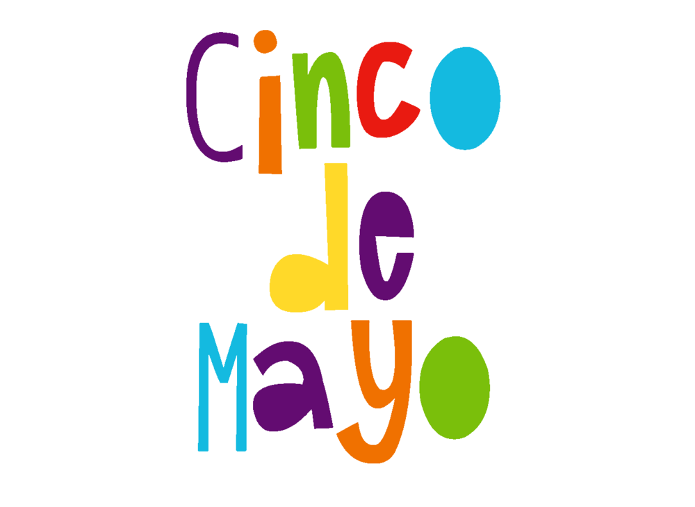 Cinco de Mayo - 2 for 1