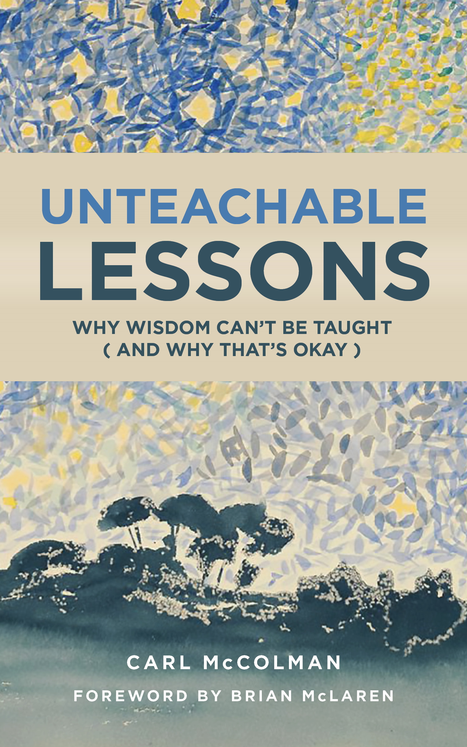 UNTEACHABLE LESSONS - Carl McColman