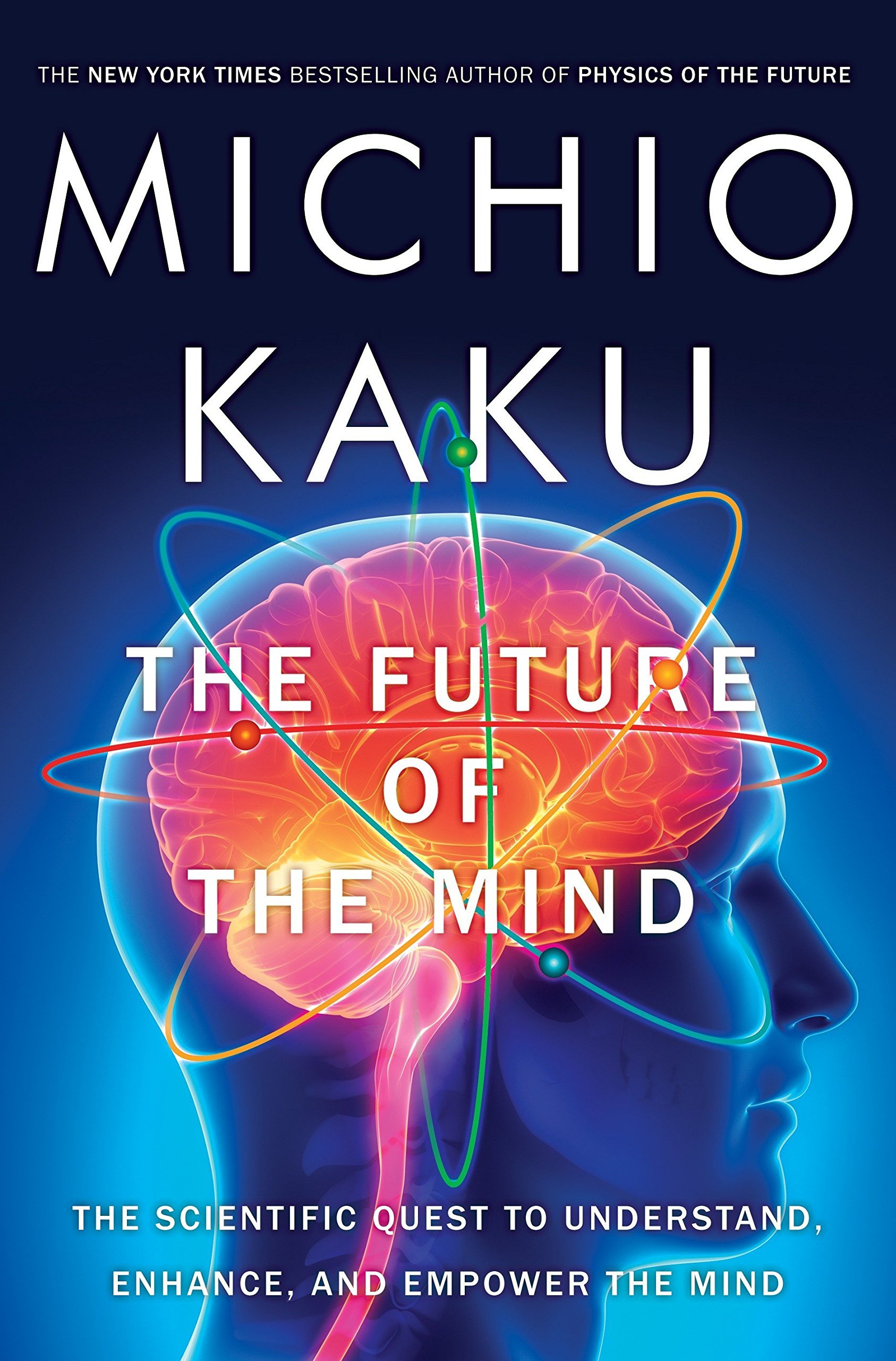 The Future of the Mind by Kaku