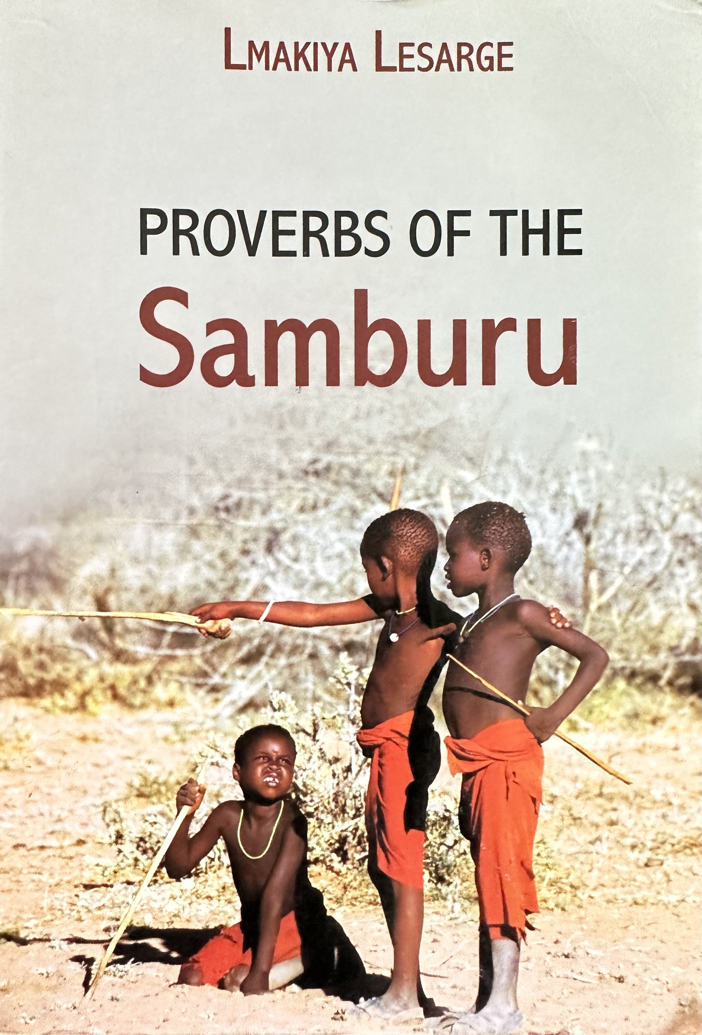 Proverbs of the Samburu by Lesarge