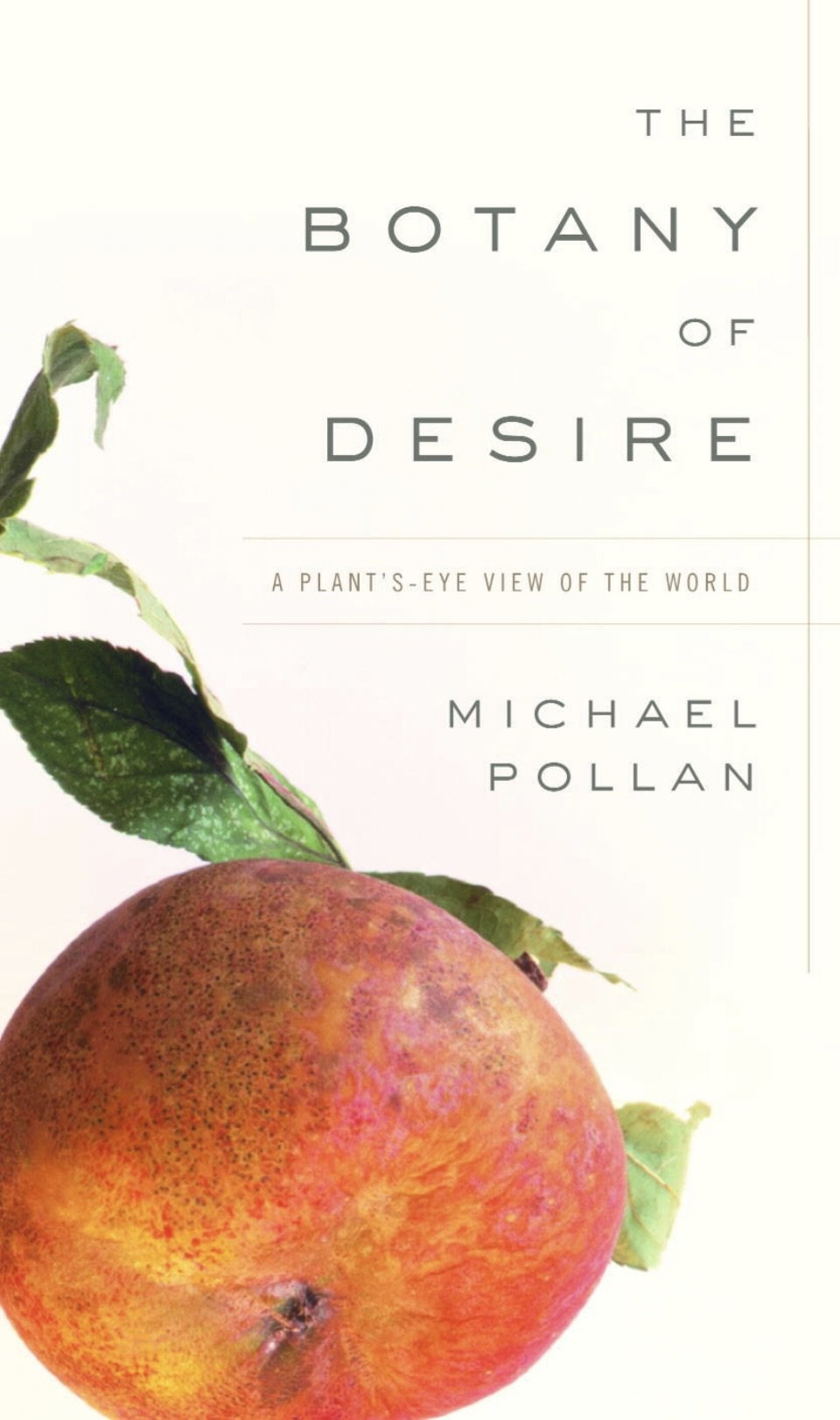 The Botany of Desire by Pollen