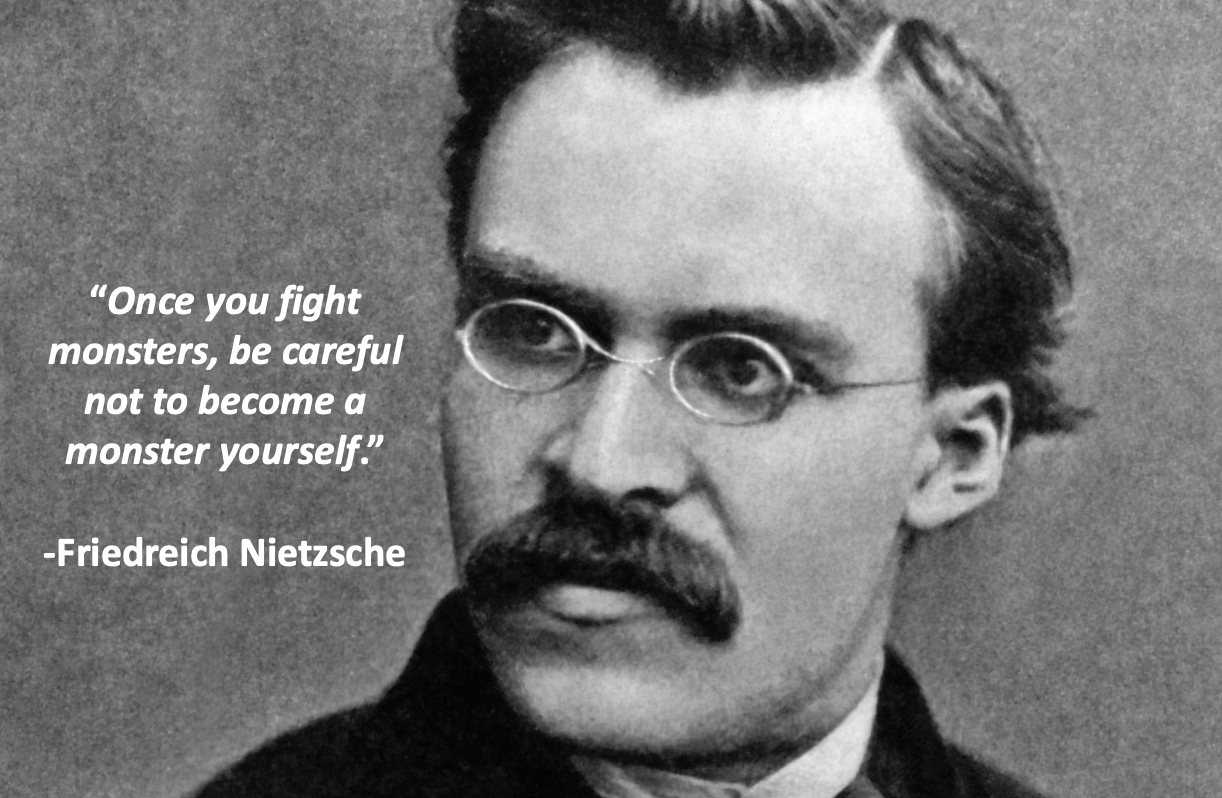 Nietzsche One you fight monsters....png
