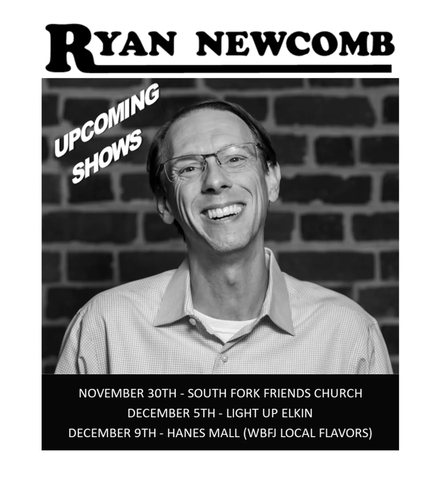 Happy Thanksgiving folks! After a little time off, I'm back at it over the next 2 weeks to kick off the holiday season. Check out the upcoming shows, and I hope to see you there!!