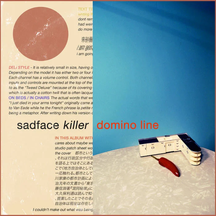 Sadface Killer, "Domino Line"