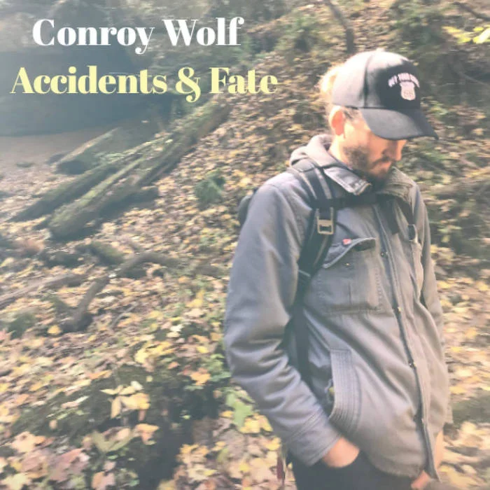 Conroy Wolf, "Accidents & Fate"