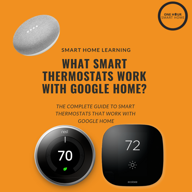 hul gas venstre What Smart Thermostats Work With Google Home? — OneHourSmartHome.com