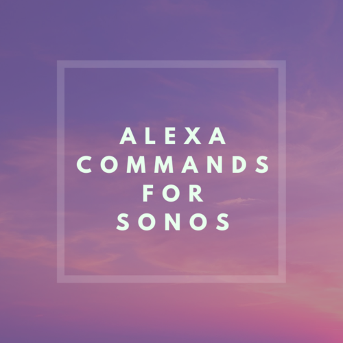 Commands For Sonos —