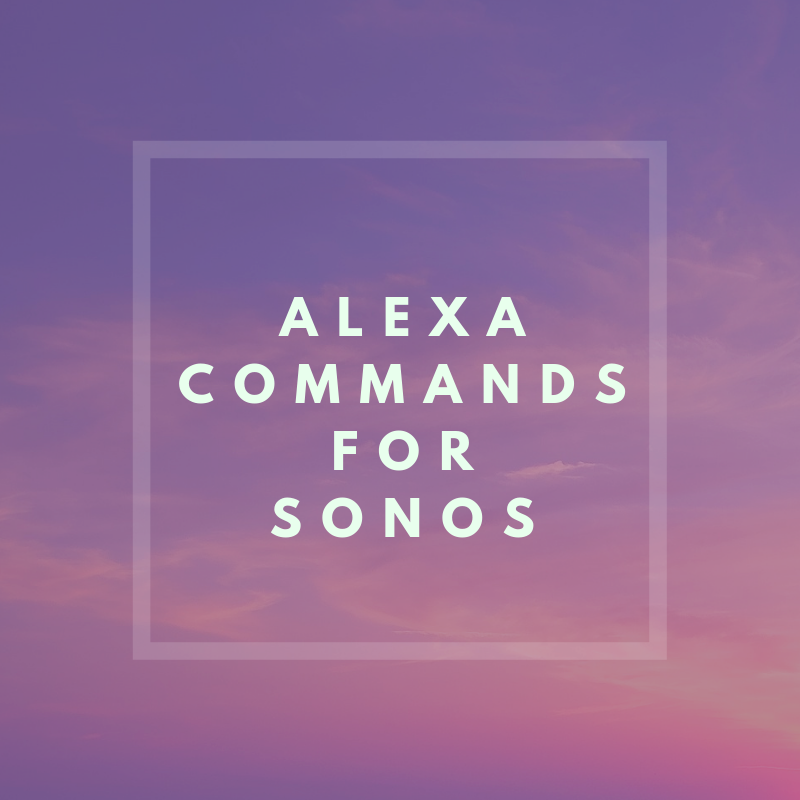 sonos alexa voice commands