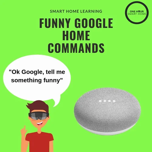 Funny Google Home Commands Onehoursmarthome Com