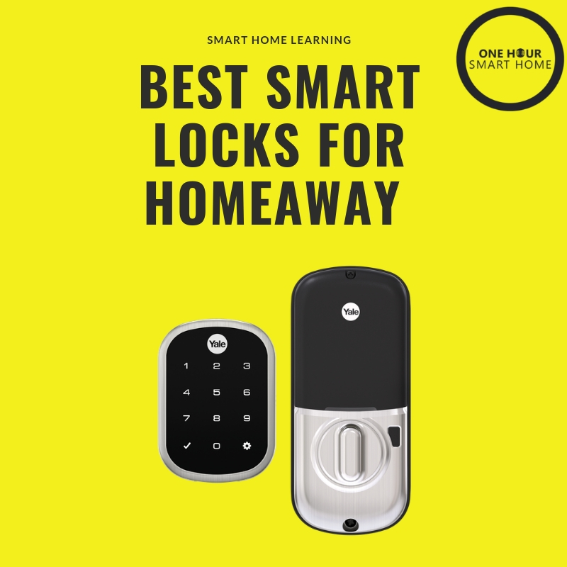 Best Smart Lock For HomeAway