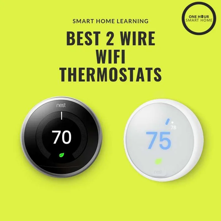 Best 2 Wire Wifi Thermostat — OneHourSmartHome.com