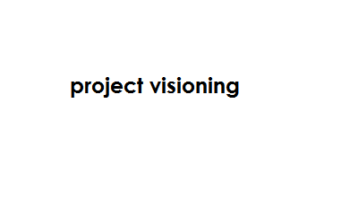 Project Visioning
