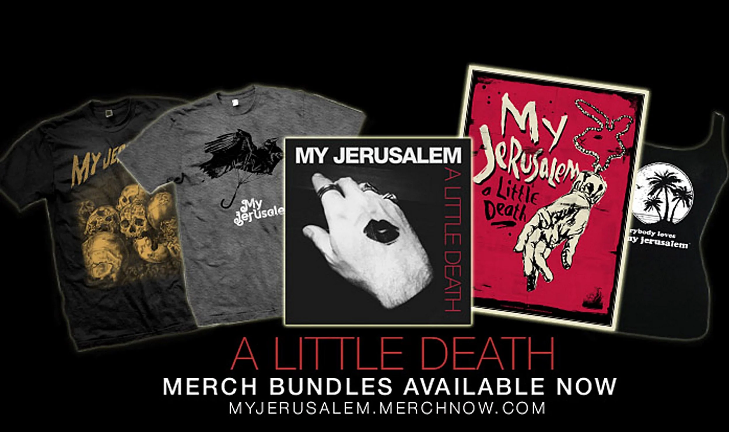 Selection of merchandise created for My Jerusalem's latest release "A Little Death"