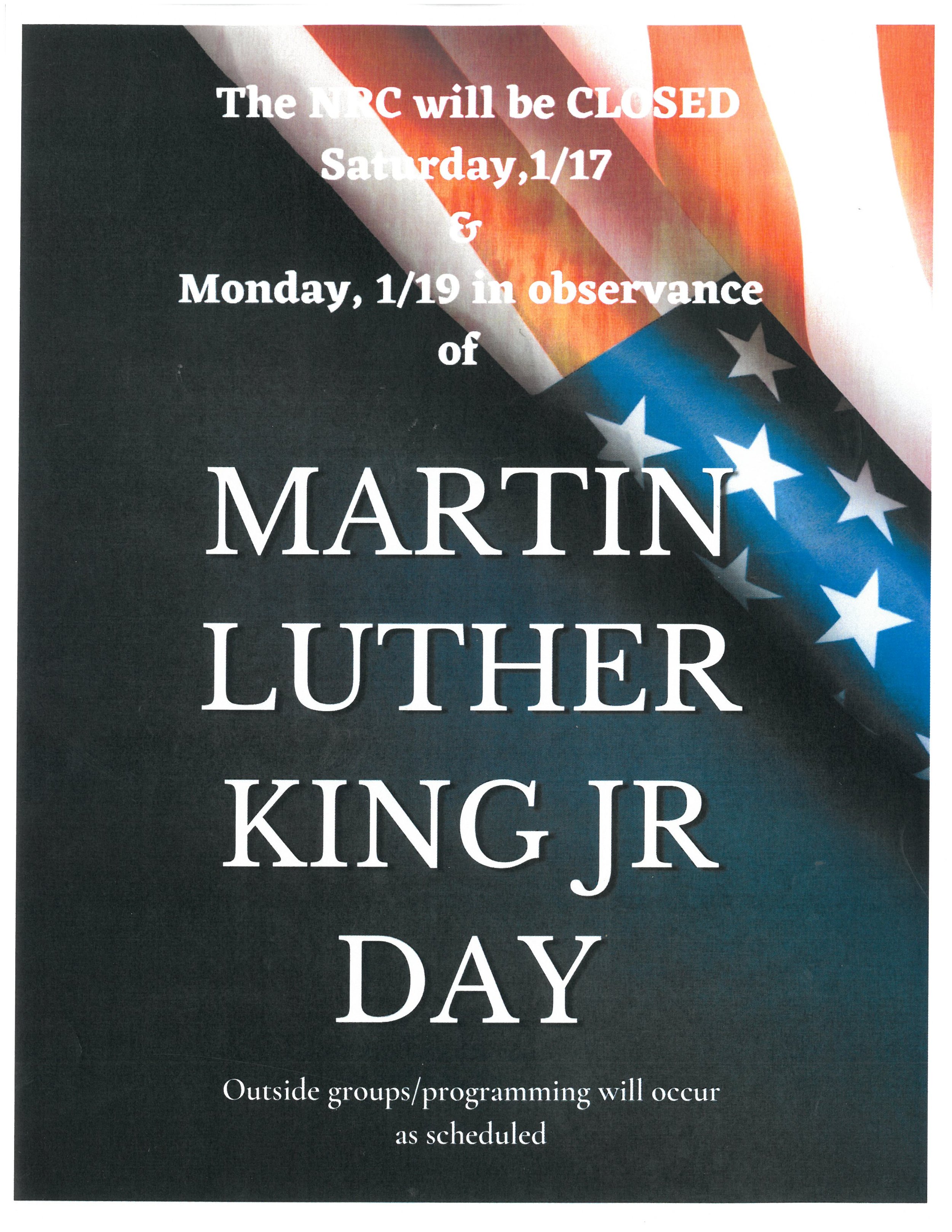 NRC Closed For Saturday , January 17th (See below for programming schedule