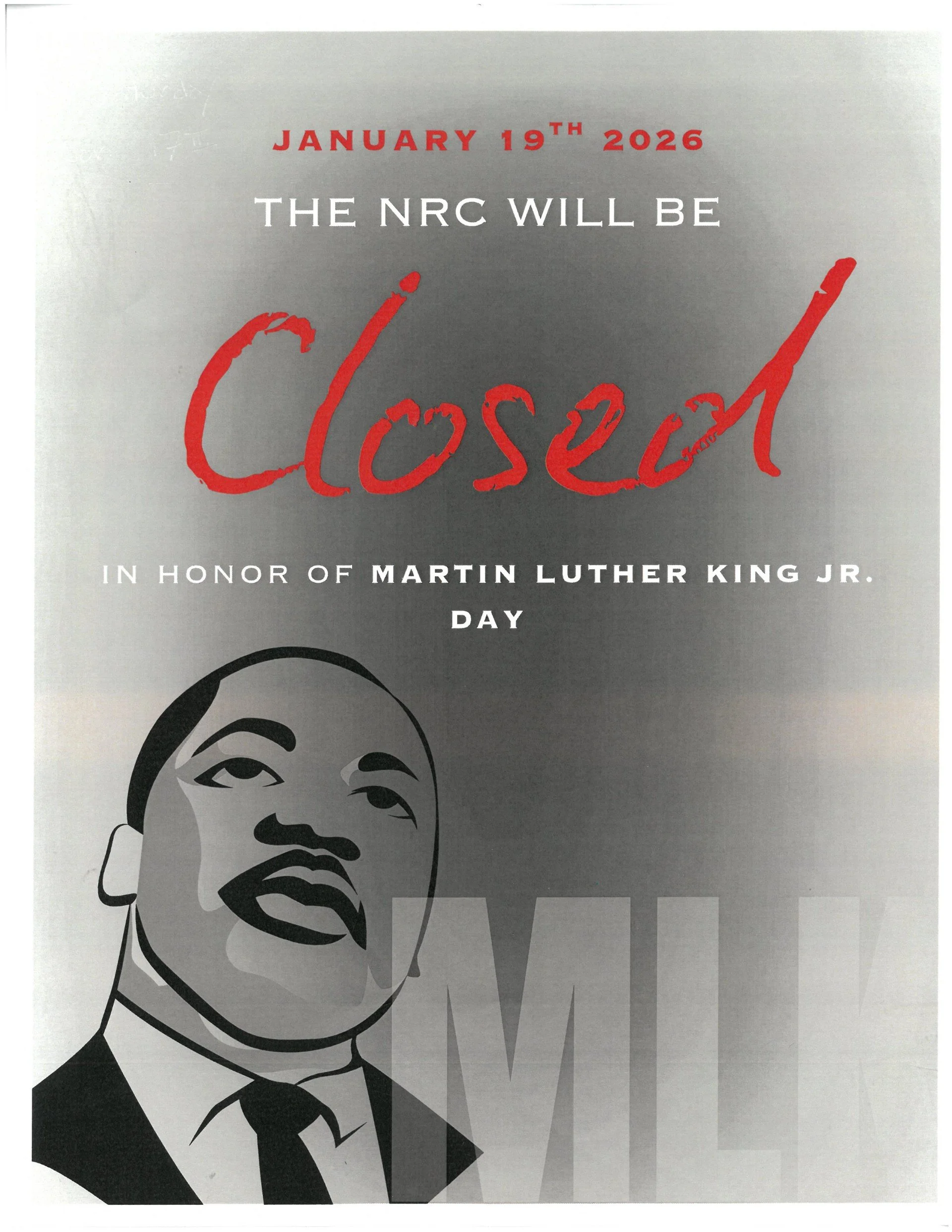 The NRC Will Be Closed Monday, January 19th In Honor Of Martin Luther King Jr. Day
