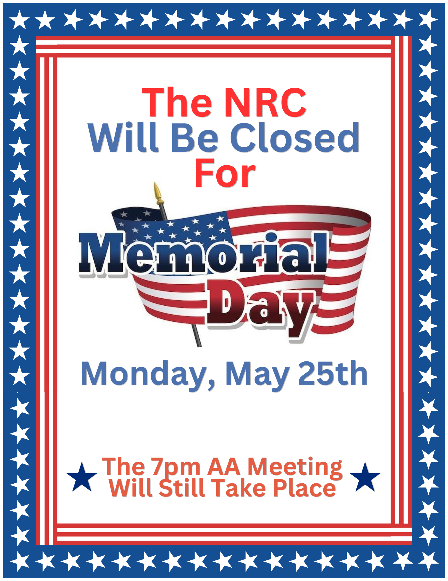 The NRC Will Be Closed On Monday, May 25th