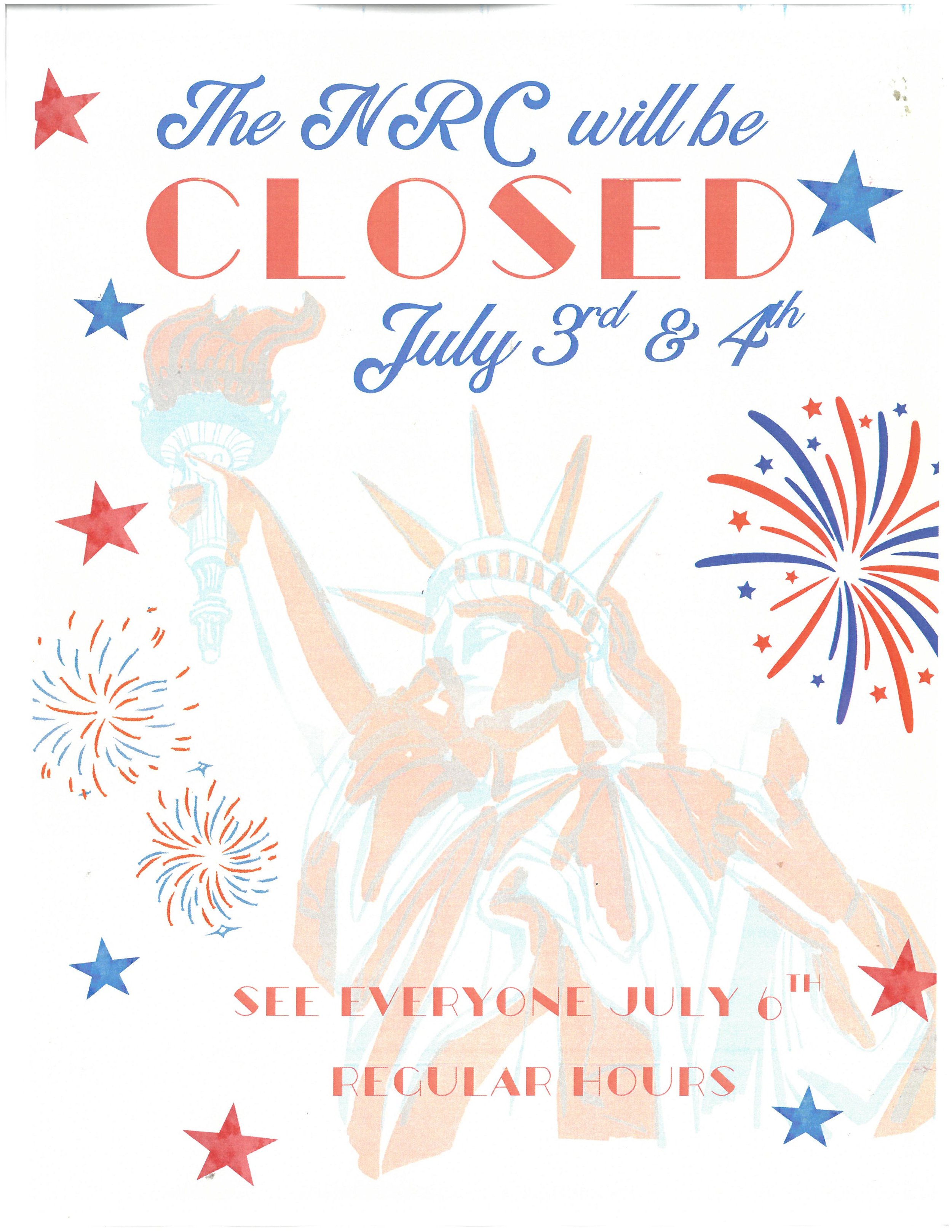 The NRC Will Be Closed For Friday, July 3rd &amp; Saturday, July 4th 