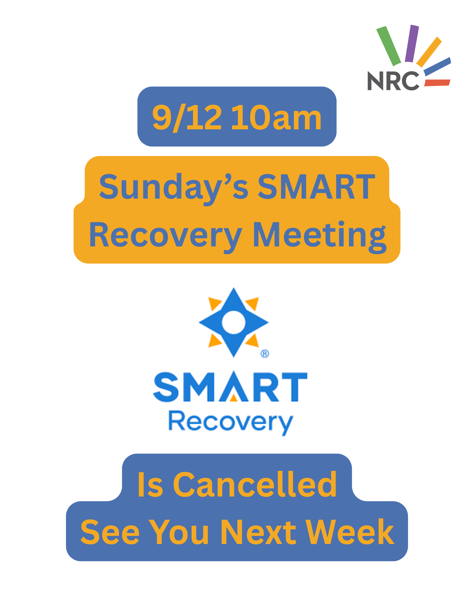 Today's SMART Recovery Meeting Is Cancelled: See You Next Week