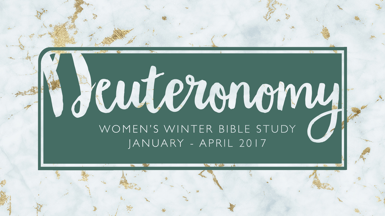 Deuteronomy Bible Study | Winter 2017