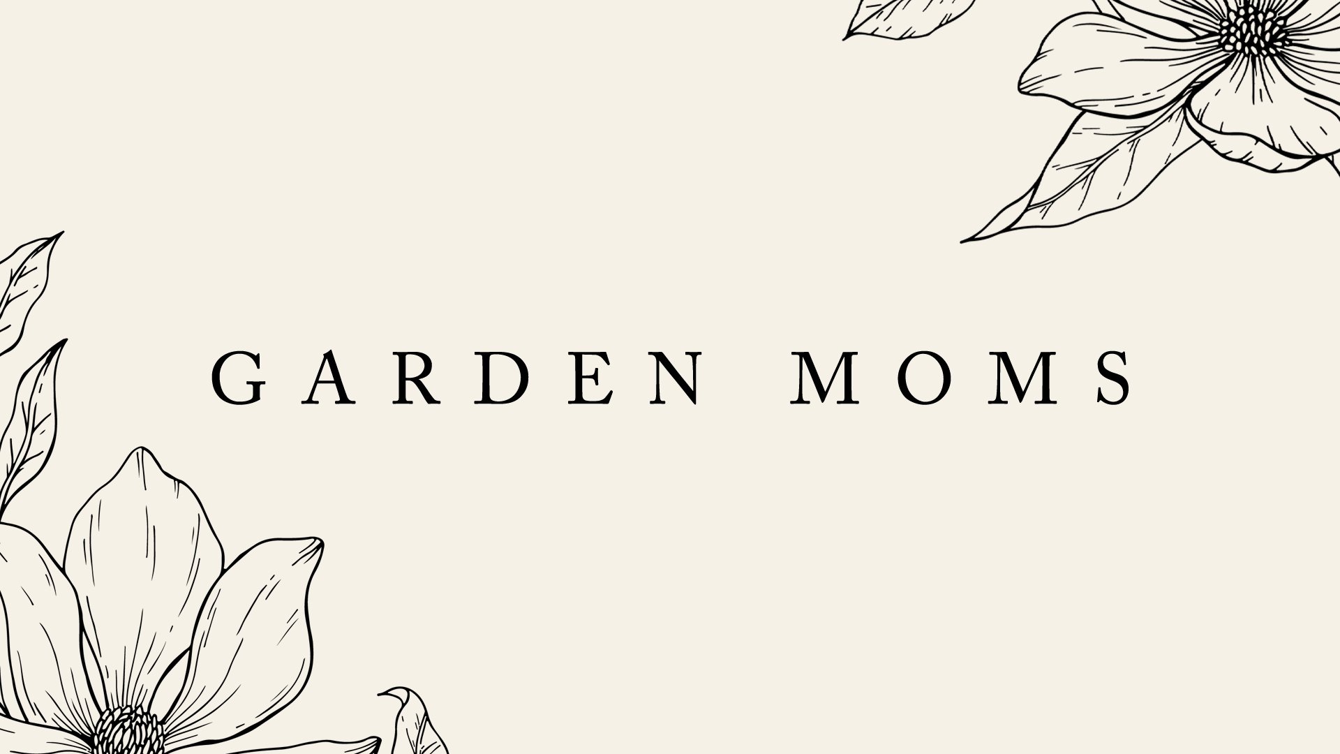 Garden Moms