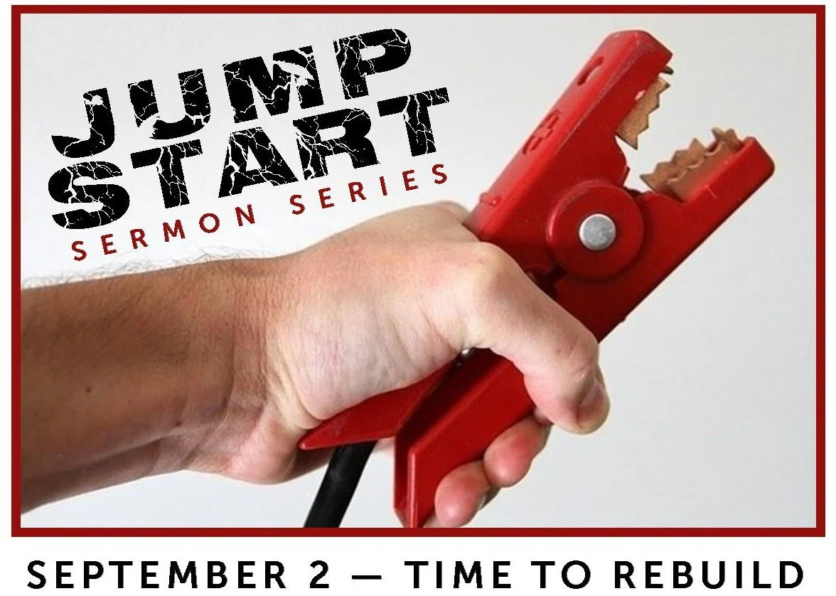 Sermon Series - Jumpstart: September 2 - 30, 2018