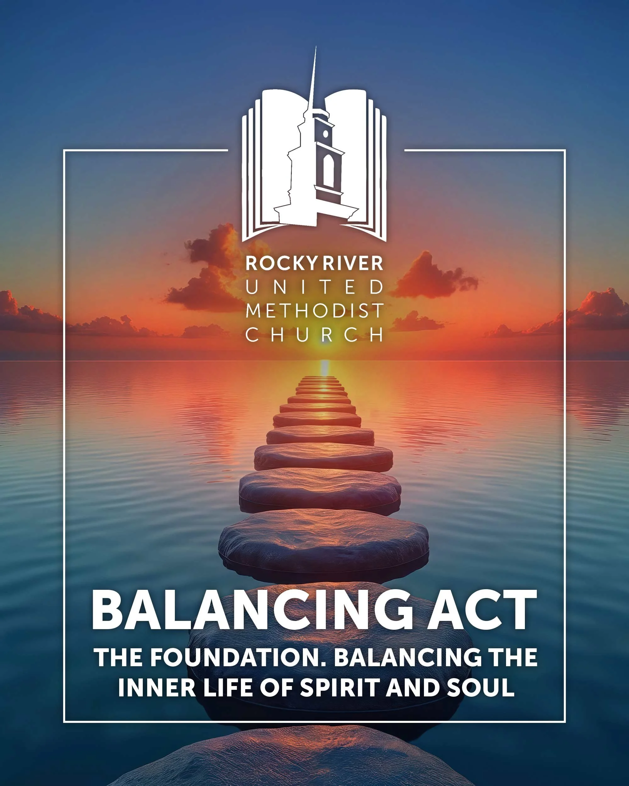 Balancing Act - The Foundation: Balancing the Inner Life of Spirit and Soul