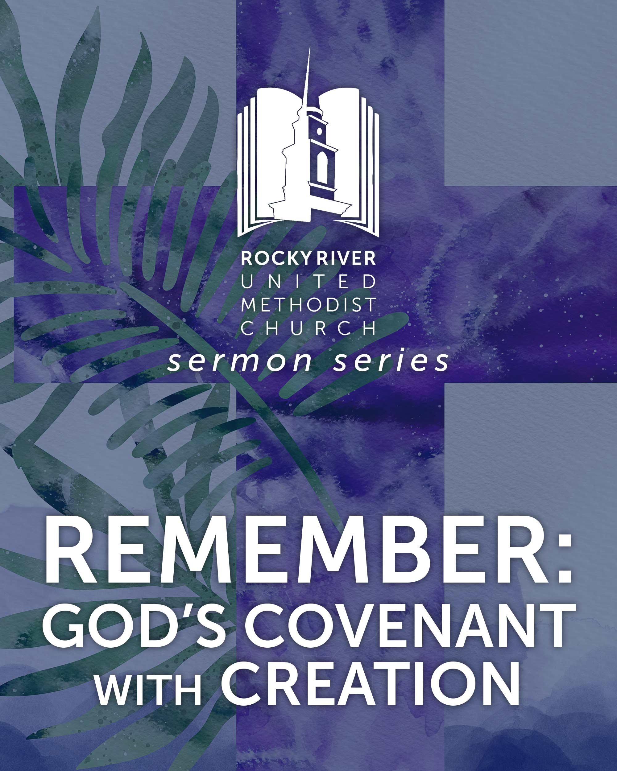 Remember: God’s Covenant with Creation