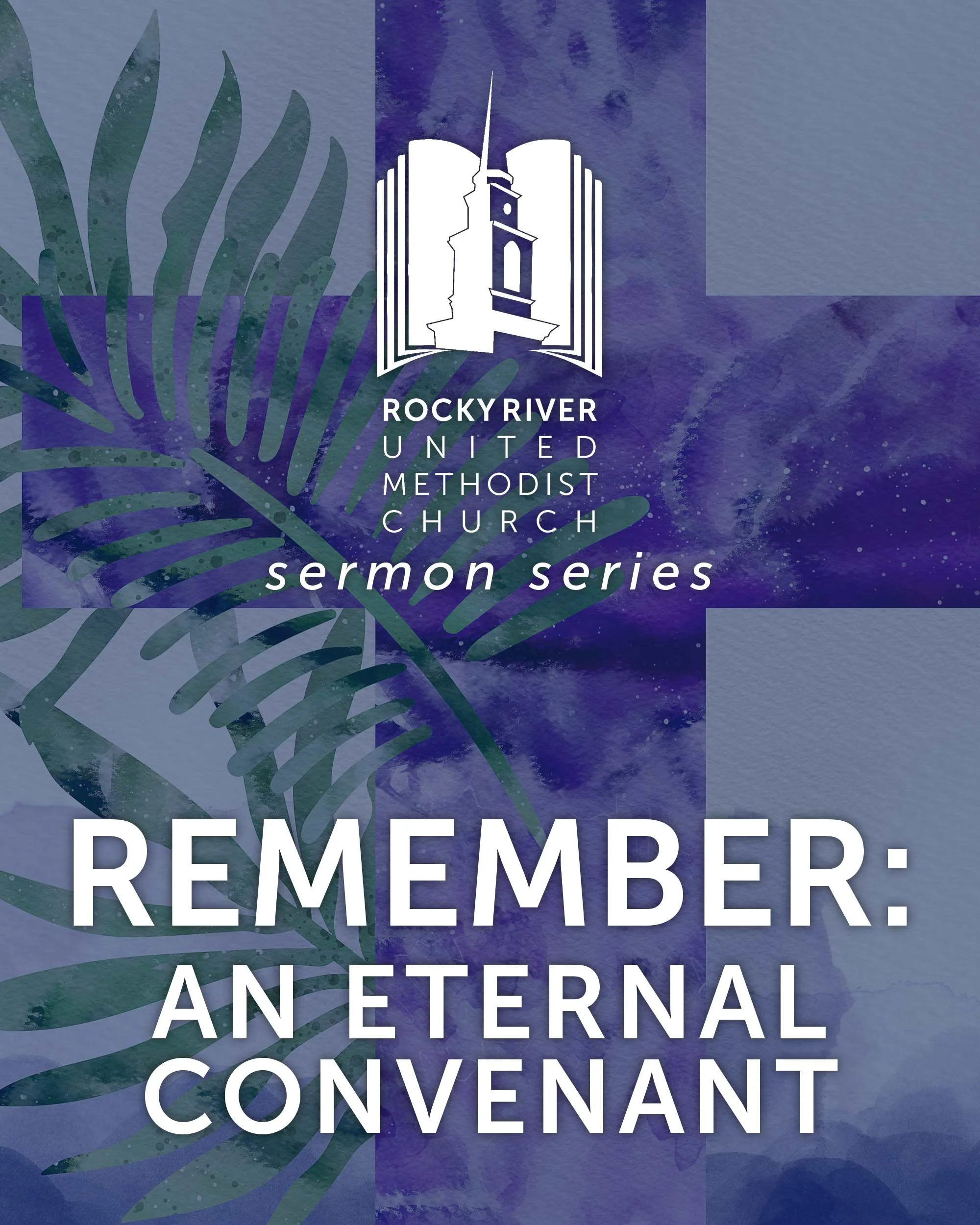 Remember: An Eternal Convenant